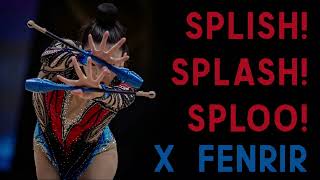 Splish! Splash! Sploo! X Fenrir - Epic Circus Mix / Music for RG Rhythmic Gymnastics #224