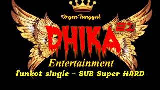 Download lagu Funkot single Amel kemek - SUB Super HARD. (Dj Dhika21) mp3 Download lagu Funkot single Amel kemek - SUB Super HARD. (Dj Dhika21) mp3