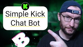 How To Add a Chat Bot To Kick (Includes Chat Commands) - 3 Minute Tutorial For Beginners