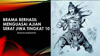 Download lagu Brama Berhasil Menguasai Ajian Serat Jiwa Tingkat 10 - Saur Sepuh mp3