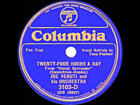 1935 Joe Venuti - Twenty-Four Hours A Day (Tony Pasteur, vocal)