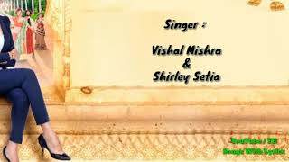 NA CHAH KE BHI LYRICS – 5 Weddings | Vishal Mishra &amp; Shirley Setia