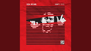 Kea Jelwa (feat. BFB)