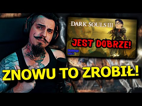 Casual POKONAŁ Dark Souls 3 | Gniazdo Nostalgii vs Moje WYZWANIE | Część 2/2