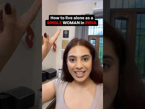 Single Woman Safety in India: How to live alone as a single woman