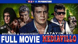 Download lagu Patayin si... Mediavillo FPJ RESTORED FULL MOVIE | HD | Fernando Poe Jr. mp3