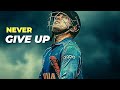 Never GIVE UP Must Watch Motivational Video