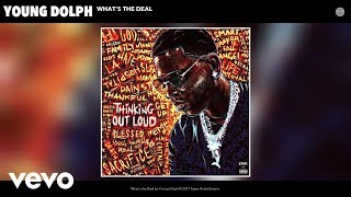 Young Dolph - What's the Deal (Audio)