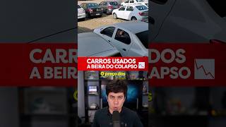CARROS USADOS E SEMINOVOS VÃO DESPENCAR DE PREÇO! #Shorts