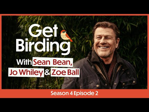 Get Birding with Sean Bean Episode 2 | Birdsong with Jo Whiley & Zoe Ball