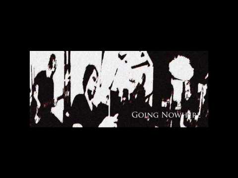 Going Nowhere - Endless