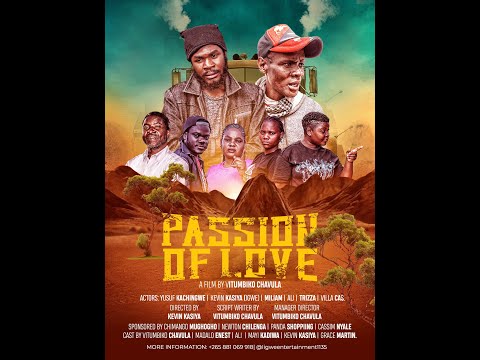 PASSION OF LOVE OFFICIAL MOVIE (Malawian movie)