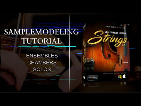 Sample Modeling Strings Tutorial - Mixing Ensembles, Chambers and Solo strings (Part 1)