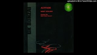 Altitude - Night Stalker (Meat Katie Rework)