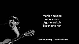 Download lagu ARTI KEHIDUPAN || DOEL SUMBANG LIRIK INDONESIA mp3