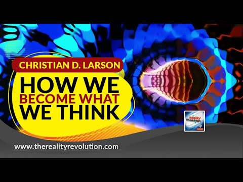Christian D. Larson - How We Become What We Think