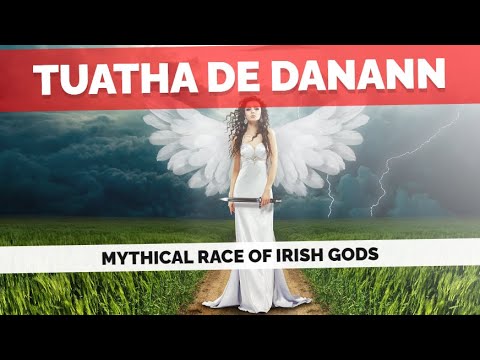 Tuatha De Danann (Mythical Race Of Irish Gods) Celtic History