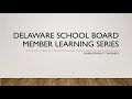 Delaware School Board Member Learning Series Standards