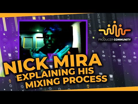 NICK MIRA EXPLAINING HIS MIXING PROCESS 🔊🔥 LIVE [01/13/21] 🔥