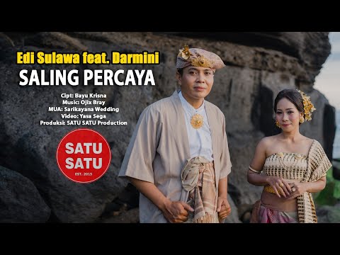 Edi sulawa ft. Darmini - “SALING PERCAYA” (official music video )
