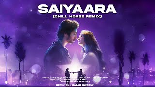 SAIYAARA (Chill House Remix) | Sagar Swarup