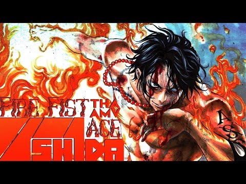 Ish1da - Fire Fist Ace [ One Piece AMV ]