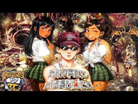 CAP  007: PERREO DIABOLICO