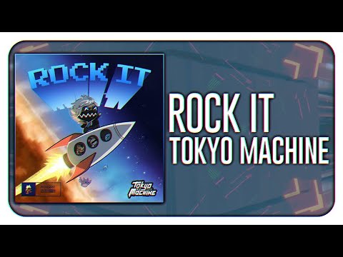 Tokyo Machine - ROCK IT
