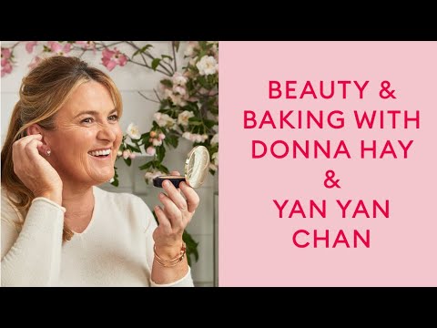 Beauty and Baking with Donna Hay and Yan Yan Chan