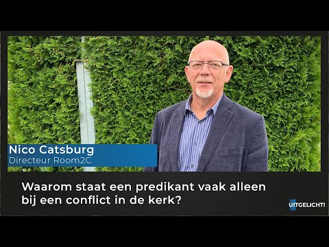 Uitgelicht! Woensdag 9 september 2020 - Nico Catsburg over omgaan met conflicten bij predikanten