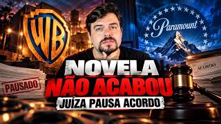 NOVELA PARAMOUNT WARNER CONTINUA! ACORDO PAUSADO DE NOVO!