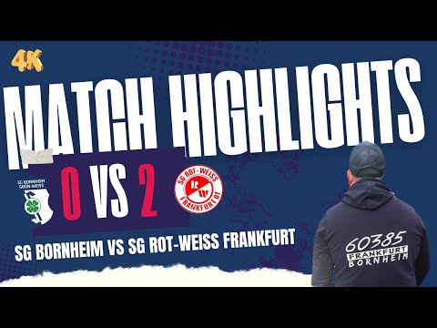 Highlights !  SG Bornheim vs SG Rot-Weiss Frankfurt  🎬📽️