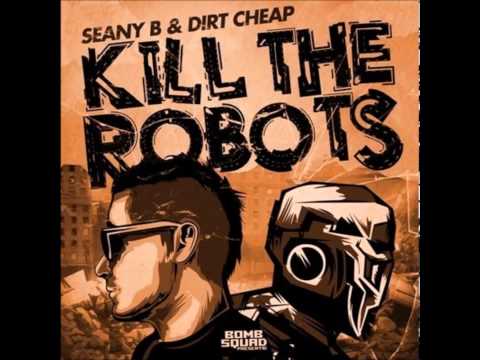 Dirt Cheap feat. Seany B - Kill The Robots (Joel Fletcher Remix)
