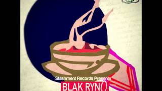 Blak Ryno - Hot Soup (Single) Feb 2013