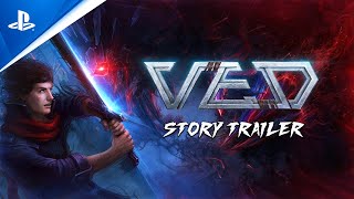 VED - Story Trailer Trailer
