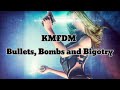 KMFDM - Bullets, Bombs and Bigotry