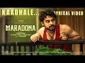 Maradona Kaadhale Official Lyric Video Tovino Thomas Sharanya Vishnu Narayan Sushin Shyam