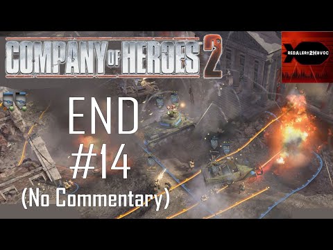 Company of Heroes 2: Soviet Campaign Playthrough Part 14 FINAL (The Reichstag, No Commentary)
