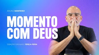 MOMENTO COM DEUS - BRUNO MONTEIRO | TERÇA-FEIRA