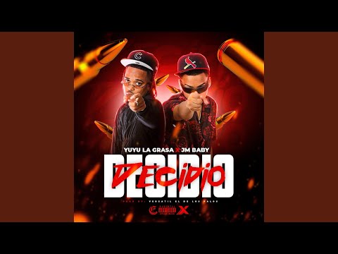 DECIDIO (feat. Yuyu La Grasa)