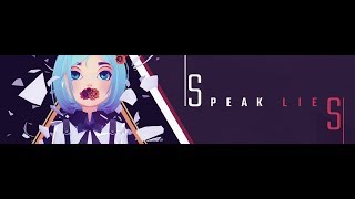 Speak Lies - Demo V 0.1.3