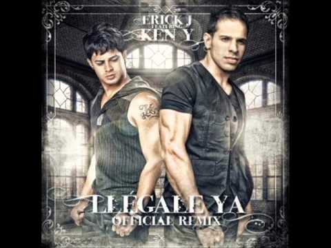 Llegale Ya (Oficial Remix) - Erick J Ft Ken-Y.