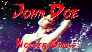 John Doe - Wonder Girls (REMIX VIDEO)