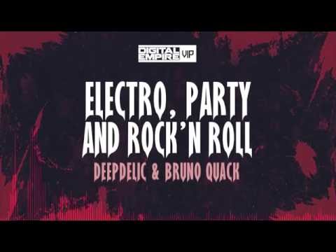 DeepDelic & Bruno Quack - Electro, Party And Rock'n Roll