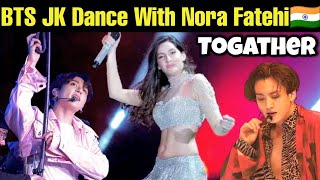 BTS Jungkook 🇰🇷 dance with Nora Fatehi 🇮🇳 2022 में BTS का Indian 🇮🇳 Collab 💜#bts #norafatehi #kpop
