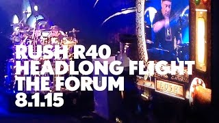 Rush R40, Headlong Flight (with 'Drumbastica' mini drum solo), The Forum, August 1, 2015