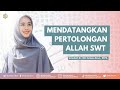 MENDATANGKAN PERTOLONGAN ALLAH SWT | Dr. Oki Setiana Dewi, M. Pd