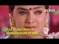 Kalyana Malai Kondadum Penne Remix