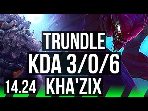 TRUNDLE vs KHA'ZIX (JGL) | 3/0/6, 800+ games | NA Master | 14.24