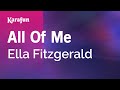 All of Me - Ella Fitzgerald | Karaoke Version | KaraFun